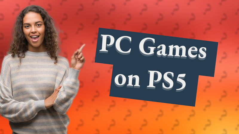 PC Games on PS5