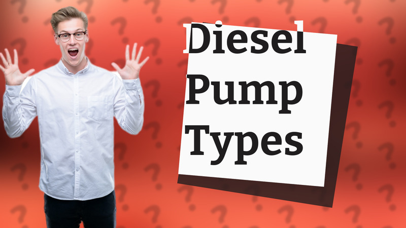 Diesel Pump Types