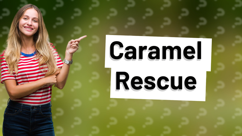 Caramel Rescue