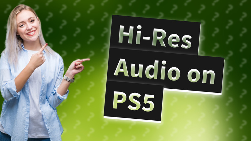 Hi-Res Audio on PS5