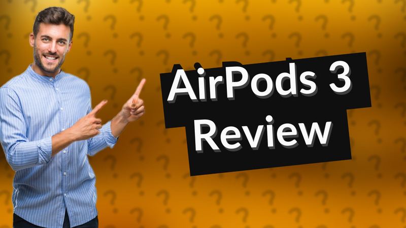 AirPods 3 Review