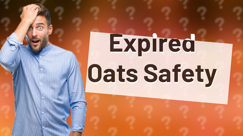 Expired Oats Safety