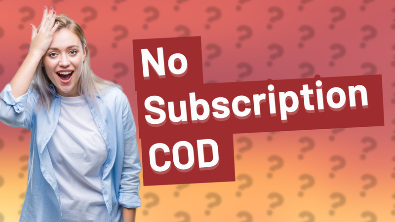No Subscription COD
