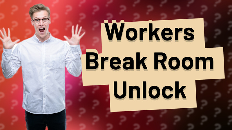 Workers Break Room Unlock