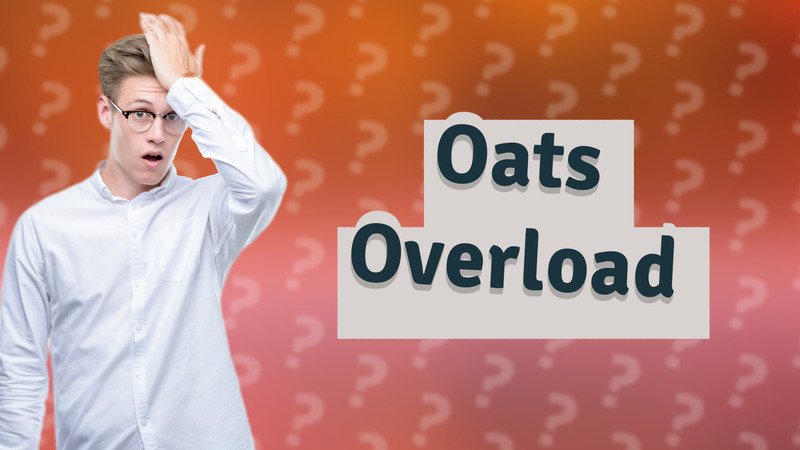 Oats Overload