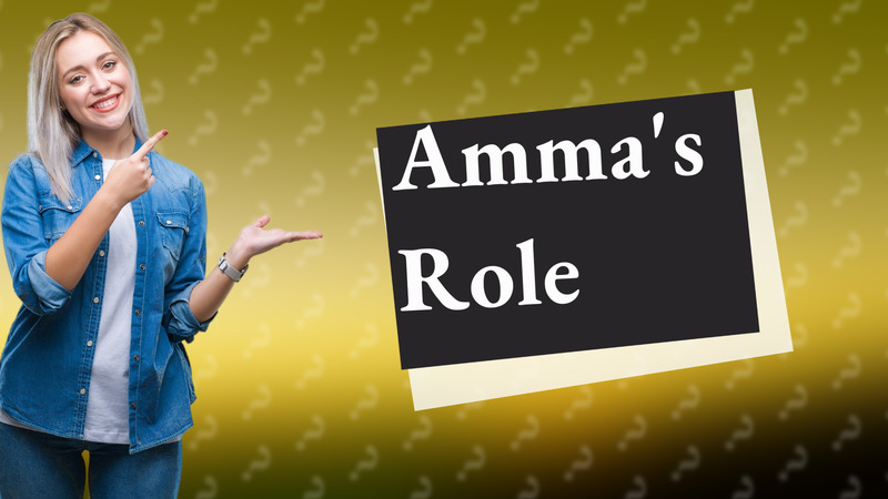 Amma's Role