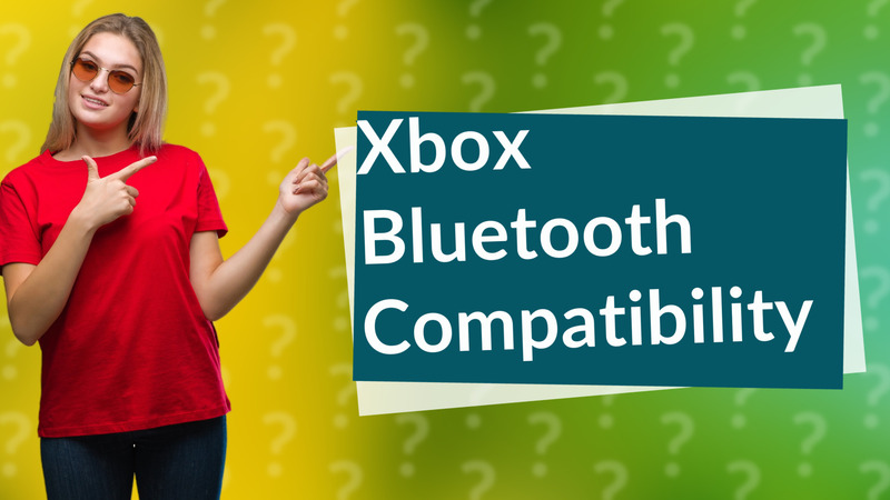 Xbox Bluetooth Compatibility