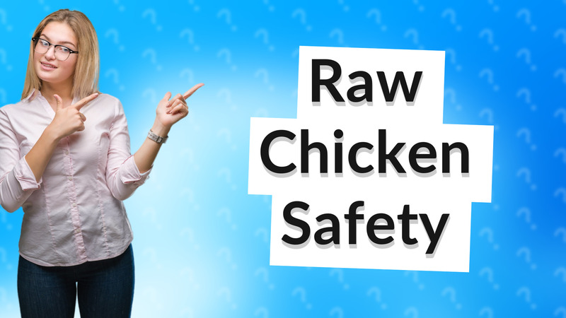 Raw Chicken Safety