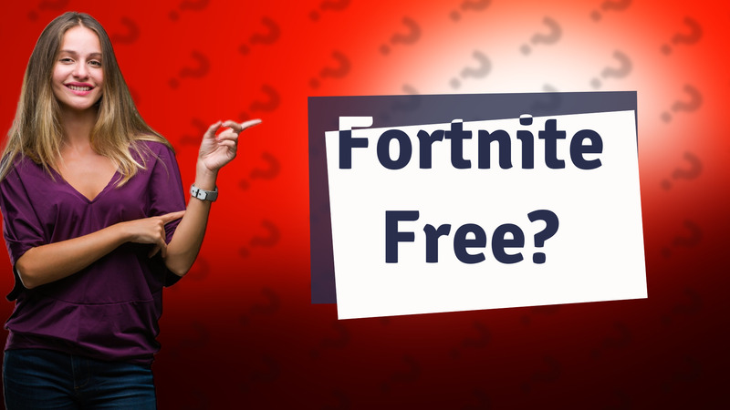 Fortnite Free?