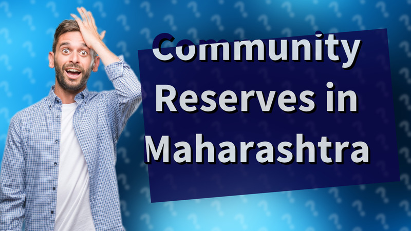 Community Reserves in Maharashtra