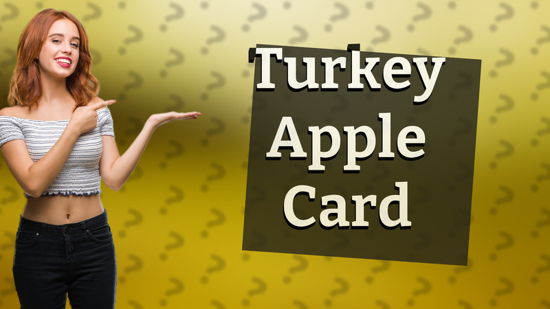 Turkey Apple Card