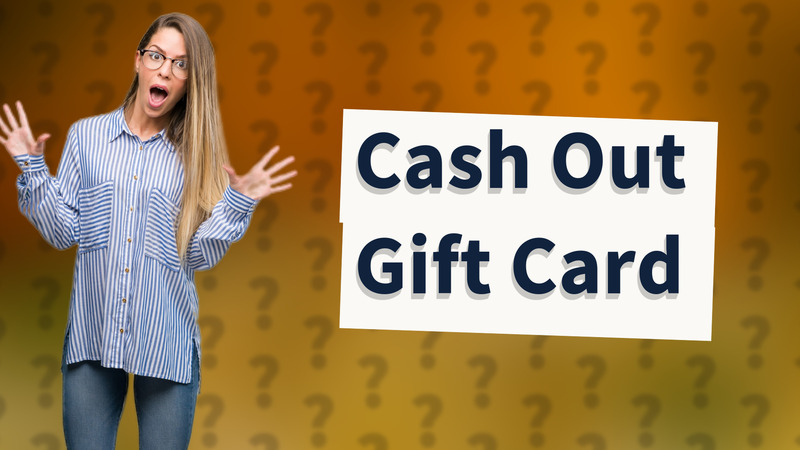 Cash Out Gift Card