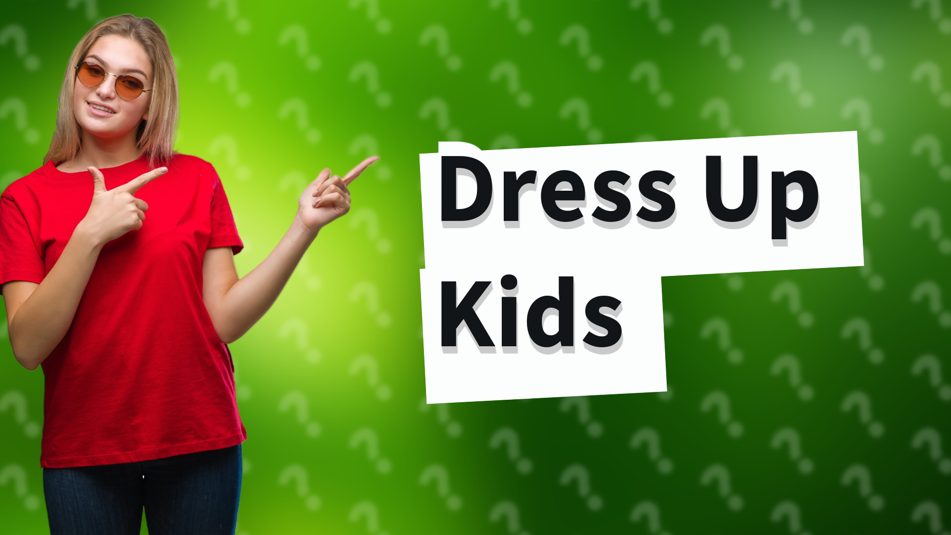 Dress Up Kids