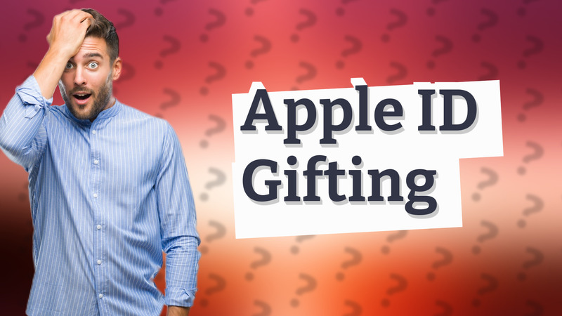 Apple ID Gifting