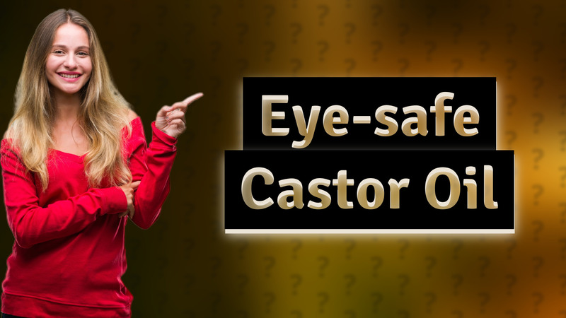 Eye-safe Castor Oil
