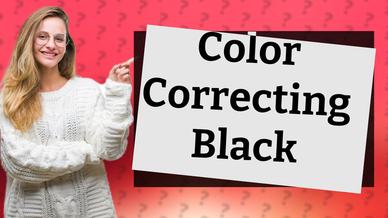 Color Correcting Black
