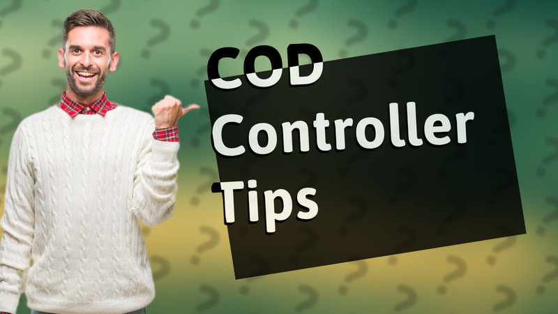 COD Controller Tips