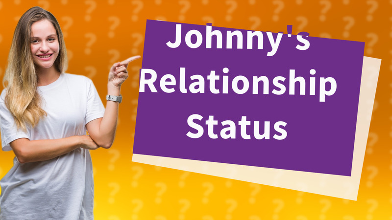 Johnny's Relationship Status