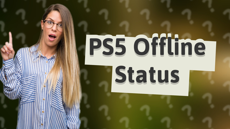 PS5 Offline Status