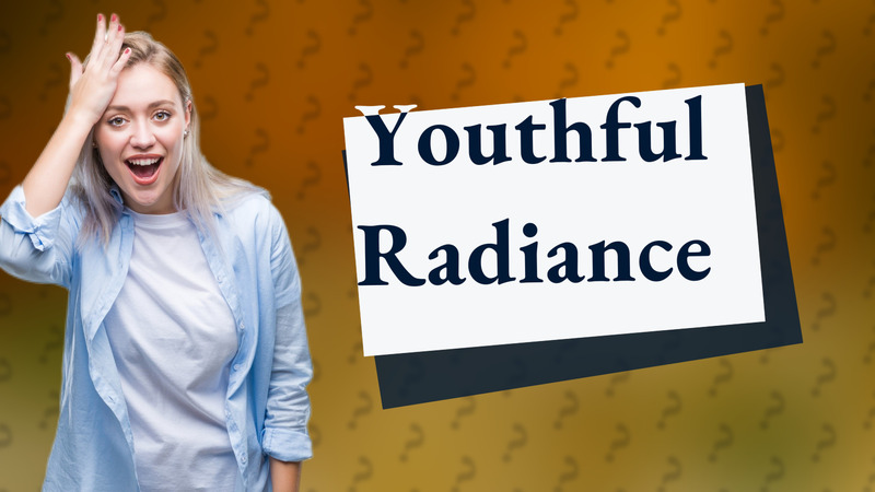Youthful Radiance