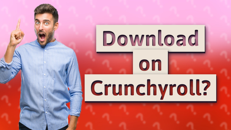 Download on Crunchyroll?