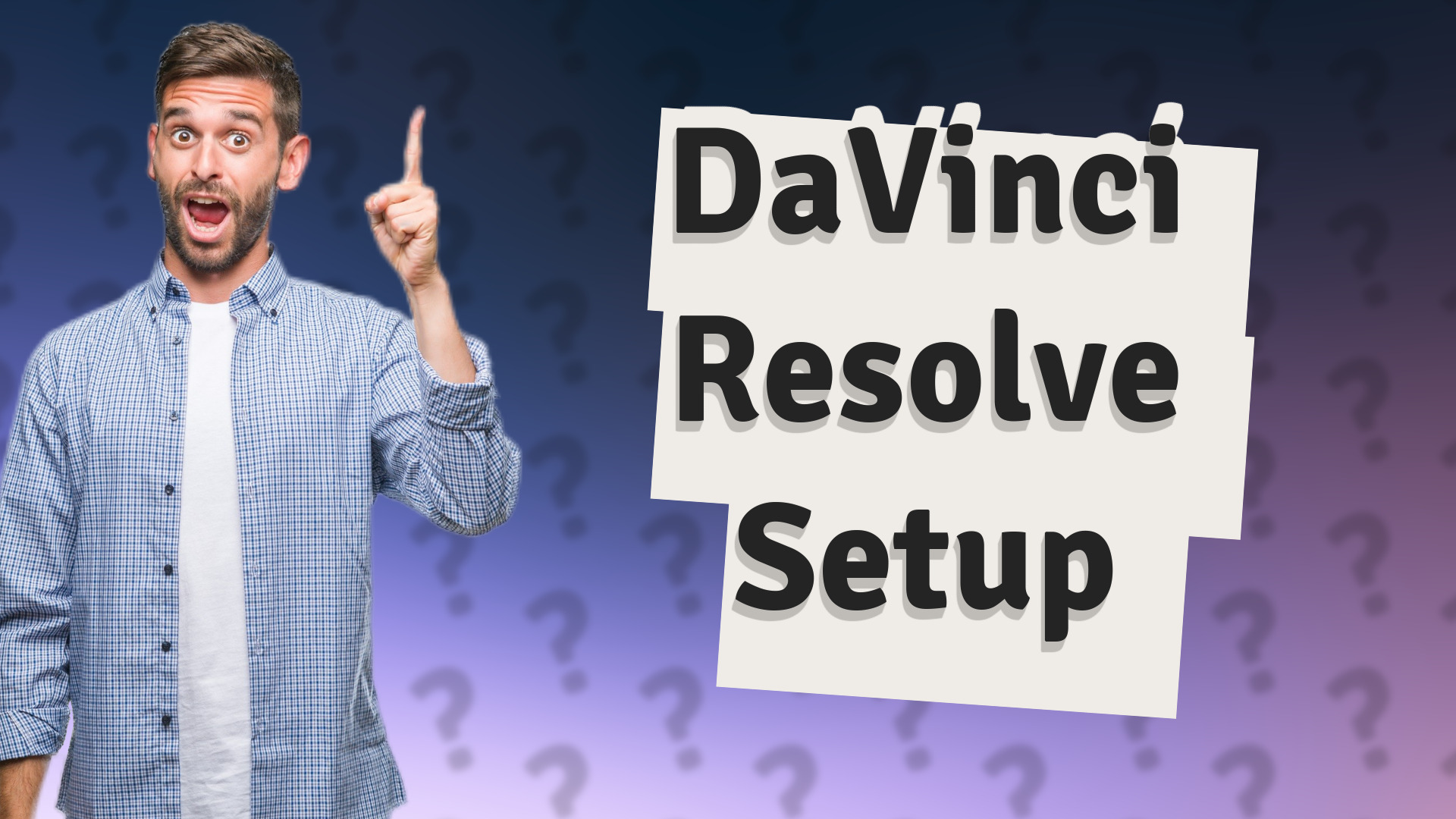 DaVinci Resolve Setup