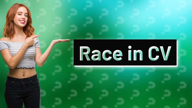 Race in CV
