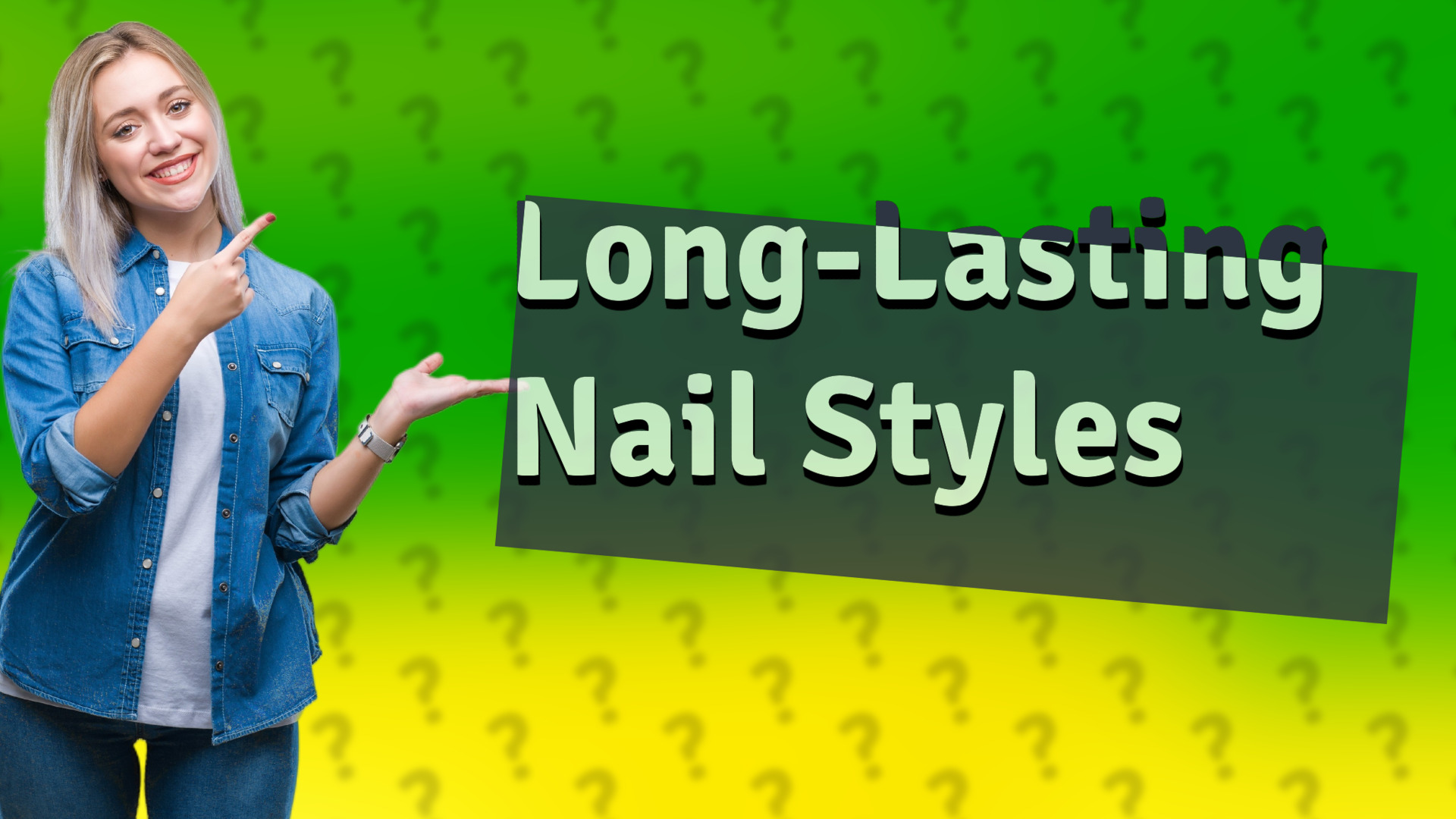 Long-Lasting Nail Styles