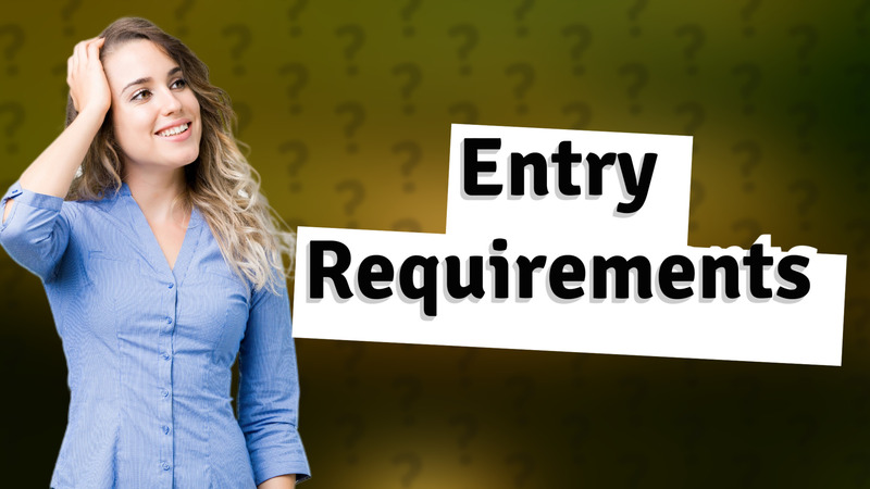 Entry Requirements