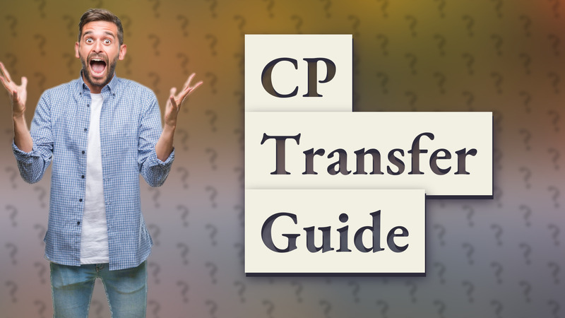 CP Transfer Guide