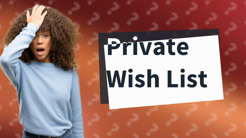 Private Wish List