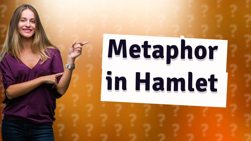 Metaphor in Hamlet