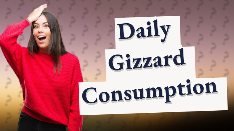 Daily Gizzard Consumption