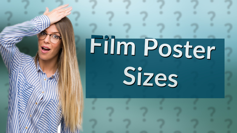 Film Poster Sizes