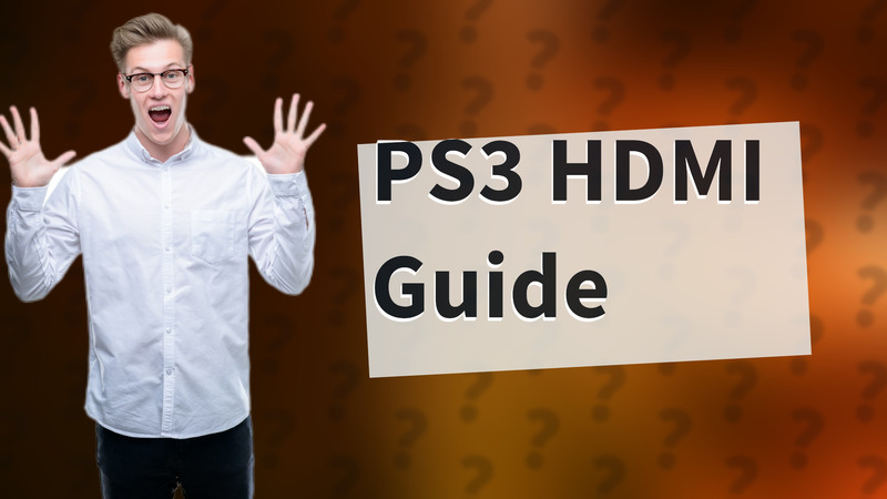 PS3 HDMI Guide