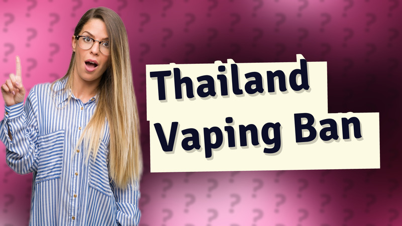 Thailand Vaping Ban