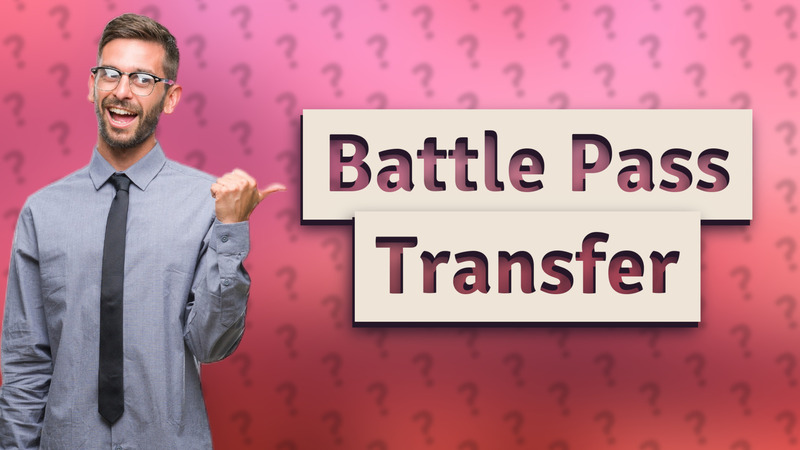 Battle Pass Transfer