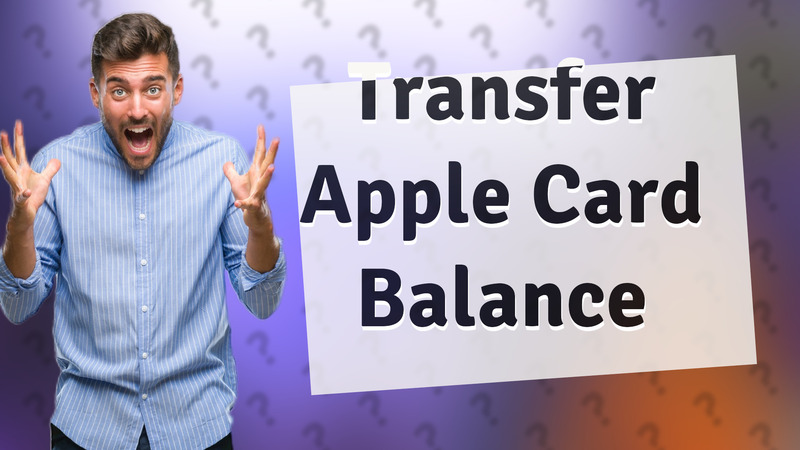 Transfer Apple Card Balance