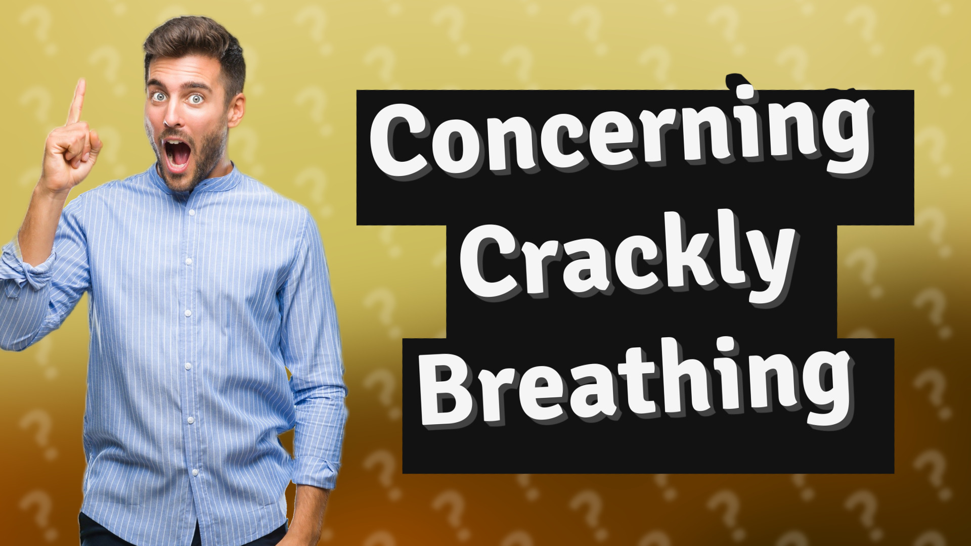 Concerning Crackly Breathing