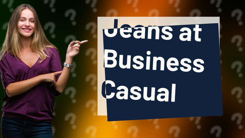 Jeans at Business Casual