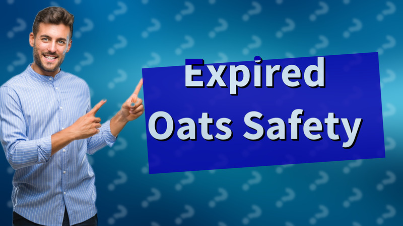 Expired Oats Safety
