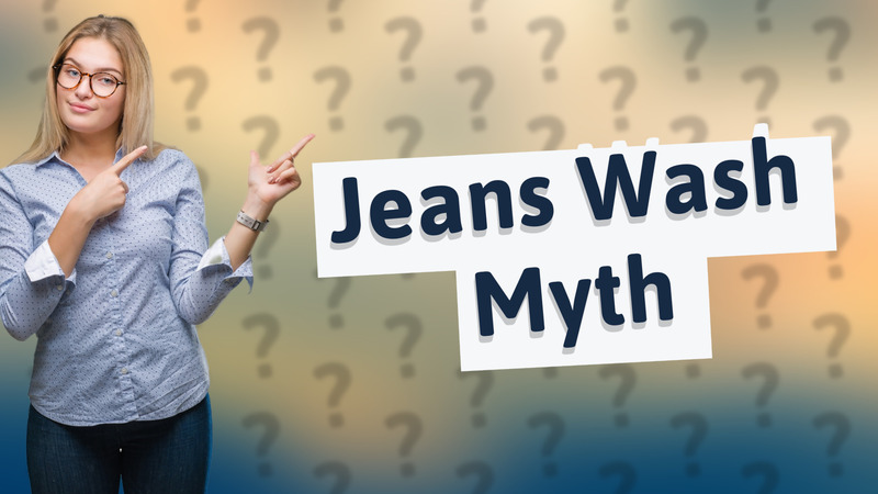 Jeans Wash Myth