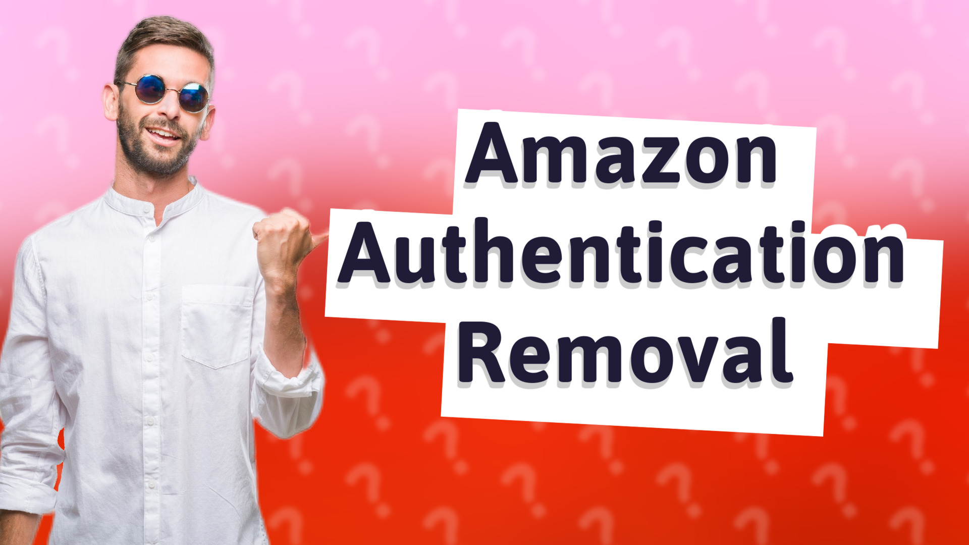 Amazon Authentication Removal