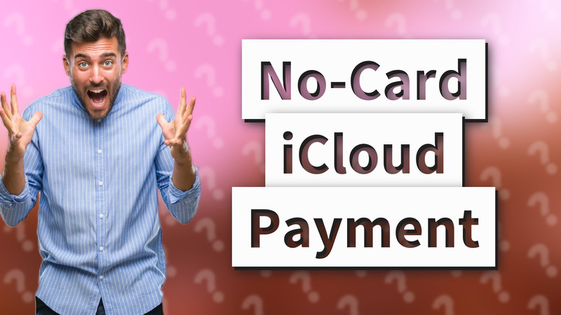 No-Card iCloud Payment