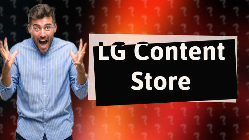 LG Content Store