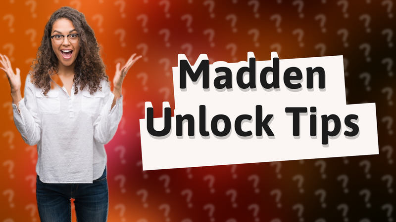 Madden Unlock Tips