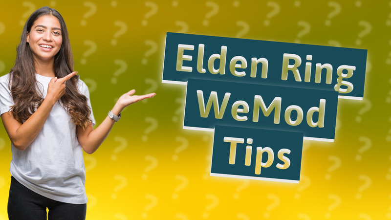 Elden Ring WeMod Tips