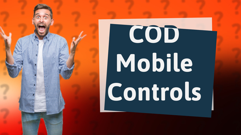 COD Mobile Controls