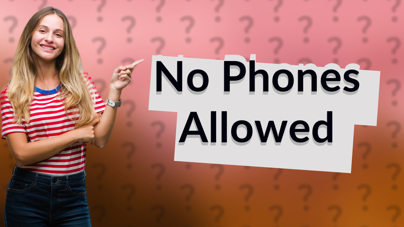 No Phones Allowed