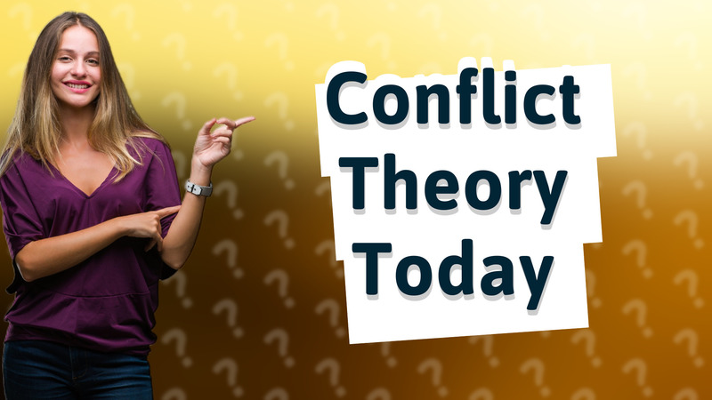 Conflict Theory Today